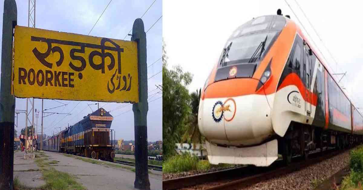 Saharanpur lucknow vande bharat express train going from roorkee route schedule timing time table uttarakhand news today