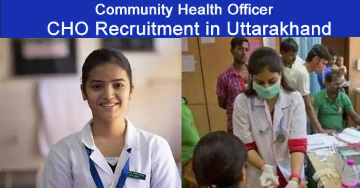 Uttarakhand govt job 2025 health department vacancy recruitment on CHO 134 post application process start appy now latest news today