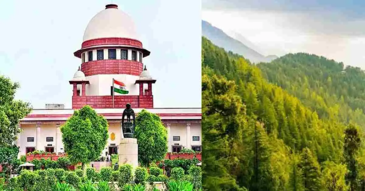 Uttarakhand forest supreme court Illegal occupation of forest land, Supreme court rebuke to state govt latest news today