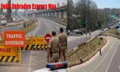 Delhi Dehradun Expressway closed: PM Narendra Modi visit, Delhi Dehradun Expressway route diverted today uttarakhand big breaking news
